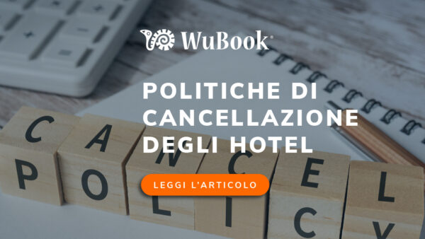 Politiche Di Cancellazione In Hotel Cosa Sapere E Come Usarle Al Meglio