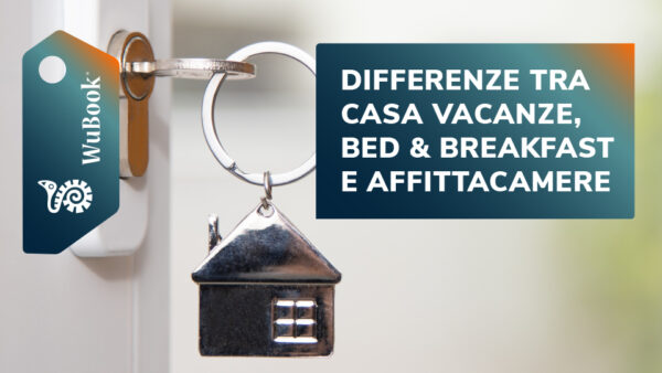 Differenze tra casa vacanza affittacamere b&b