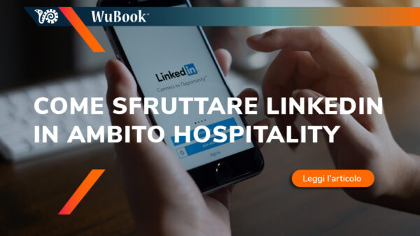 Come sfruttare LinkedIn in ambito hospitality