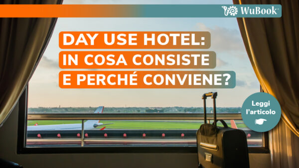 Day use hotel: cosa sono e come funziona questa formula?