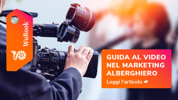 video per hotel e marketing alberghiero