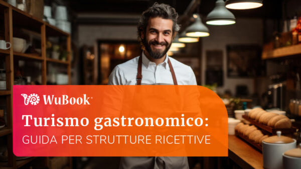 Turismo gastronomico guida per strutture ricettive