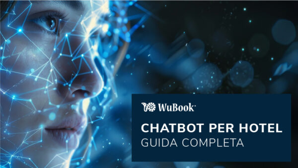 Chatbot per hotel: pro, contro e consigli su come sceglierli
