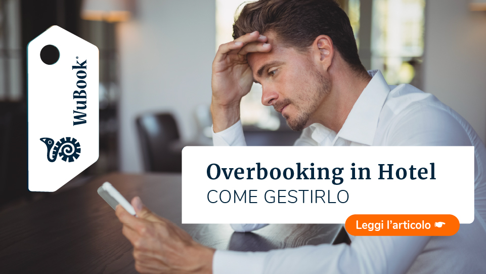 Overbooking in Hotel - come gestirlo