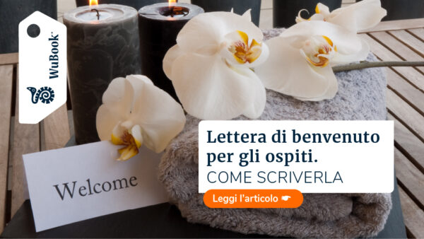 Come scrivere una perfetta lettera di benvenuto per i tuoi ospiti
