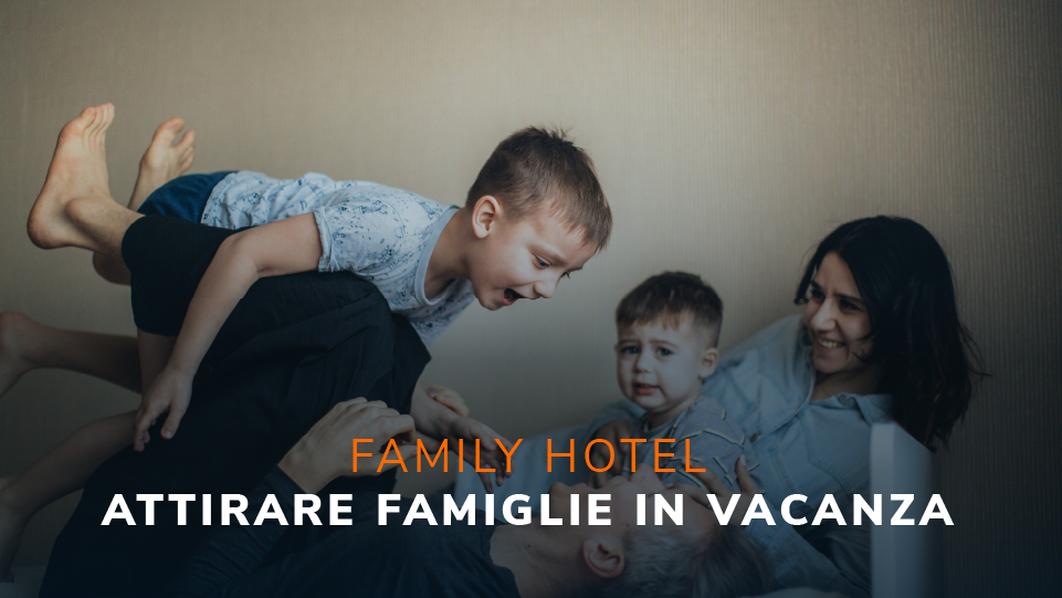 Family Hotel come funziona