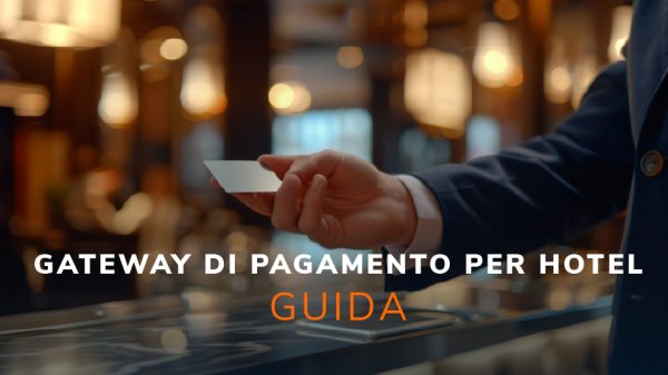 gateway di pagamento guida per hotel