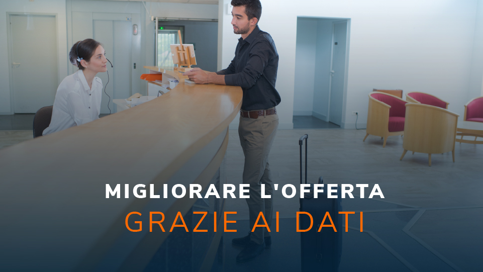 come migliorare l'offerta dell'hotel grazie ai dati di prenotazione