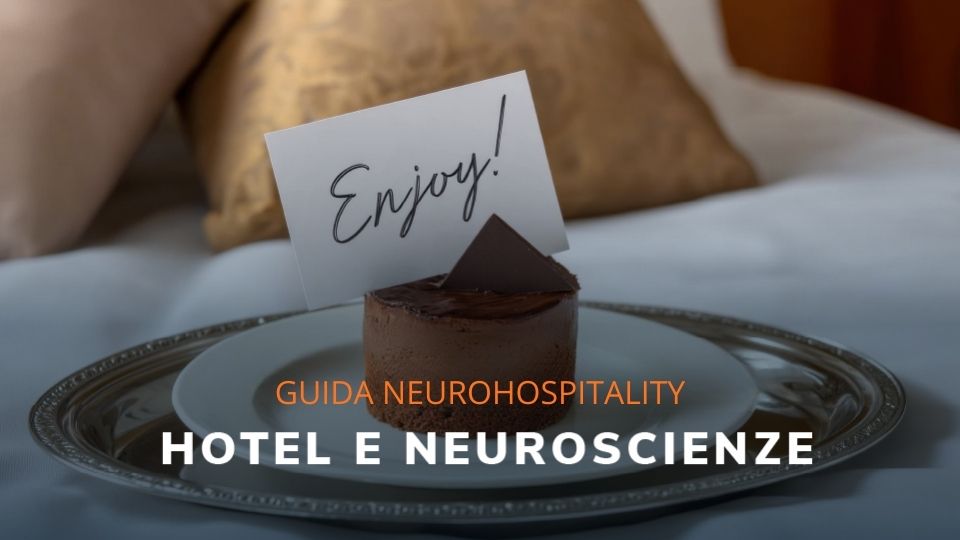 Neurohospitality Hotel e neuroscienze