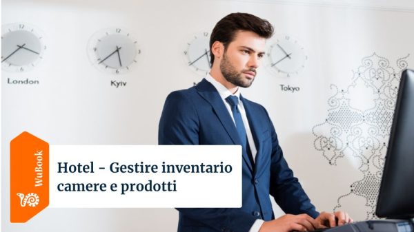 Gestire inventario camere e prodotti in hotel