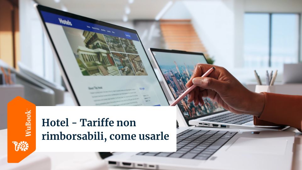 Hotel - Tariffe non rimborsabili, come usarle