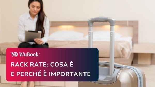 Rack rate in hotel cos'è e a cosa serve